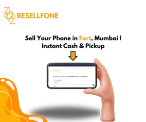 sell your phone in fort mumbai instant cash & pickup