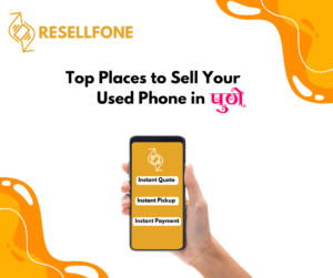 top places to sell your used phone in pune