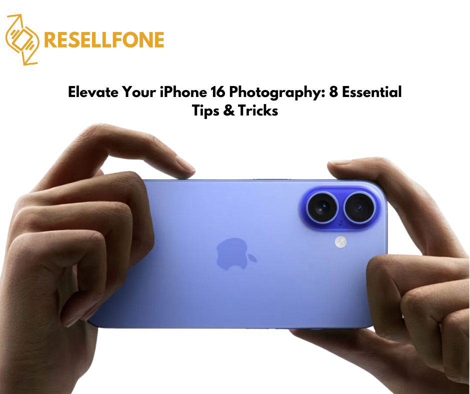 Elevate Your iPhone 16 Photography: 8 Essential Tips & Tricks