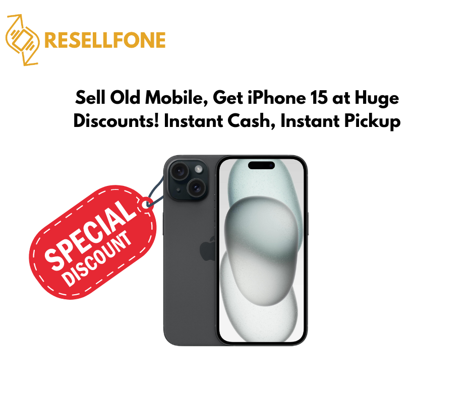 sell old mobile and get iPhone 15 at huge discount