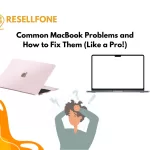 Common MacBook Problems and How to Fix Them (Like a Pro!)