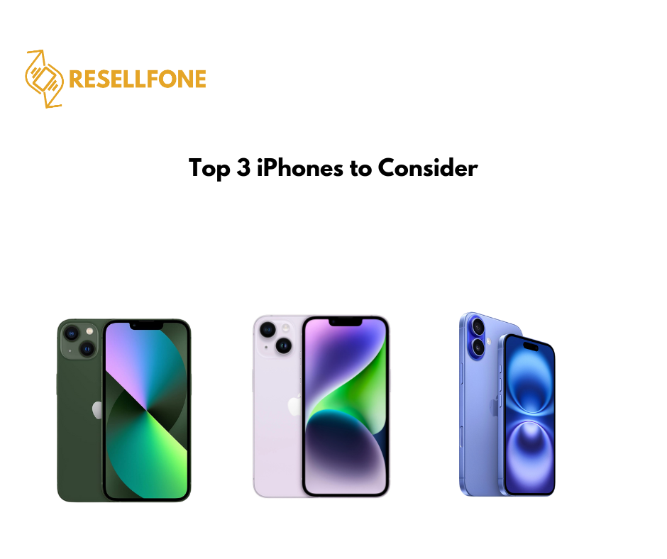 top 3 iPhones to consider 